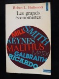 Les grands economistes- Robert L. Heilbroner