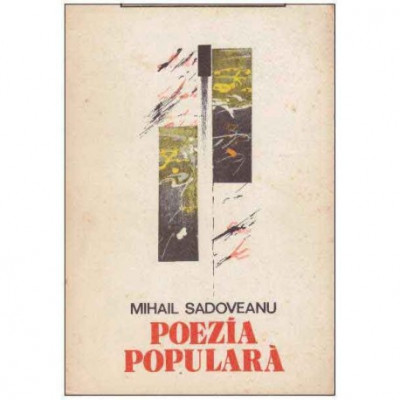 Mihail Sadoveanu - Poezia populara - 126338 foto