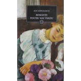 Ion Minulescu - Romante Pentru Mai Tarziu - Jurnalul National