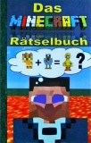 Theo Von Taane - Das Minecraft Ratselbuch: Carte Puzzle Minecraft, 60 Pagini, Germana, 2015