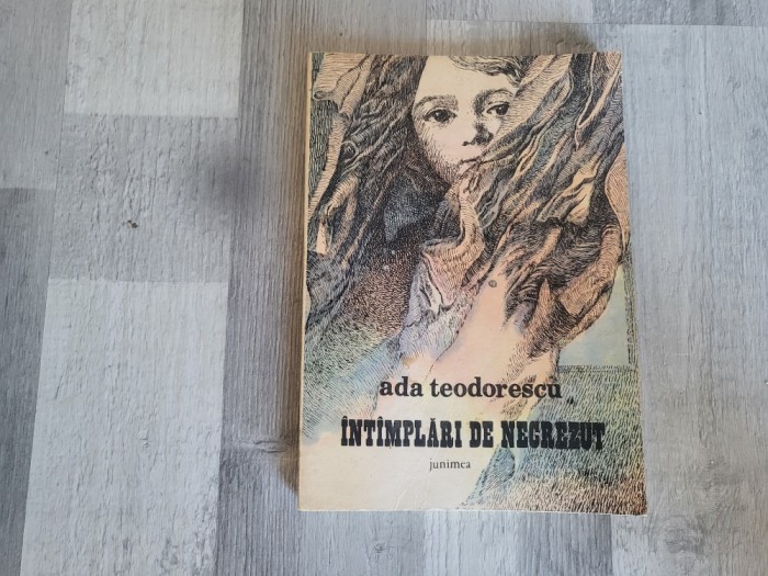 Intamplari de necrezut de Ada Teodorescu