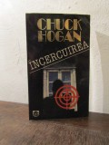 INCERCUIREA -CHUCK HOGAN