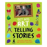 Get Into Art Telling Stories, Susie Brooks