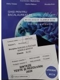 Stelica Ene - Ghid pentru bacalaureat de nota 10 - Biologie clasele XI - XII (Editia: 2020)