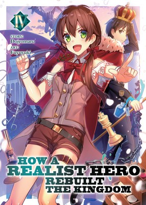 How a Realist Hero Rebuilt the Kingdom (Light Novel) Vol. 4 foto