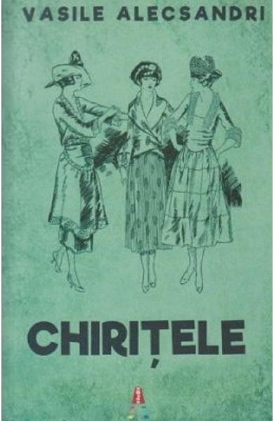 Chiritele, Vasile Alecsandri - Editura Astro