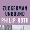 Zuckerman Unbound