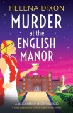 Murder at the English Manor: A totally gripping cozy historical English murder mystery