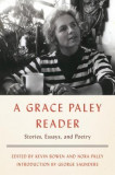 A Grace Paley Reader: Stories, Essays, and Poetry, 2017