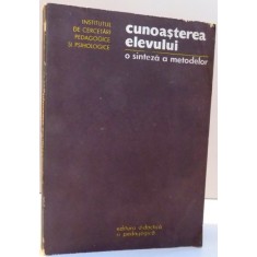 CUNOASTEREA ELEVULUI , O SINTEZA A METODELOR de ION HOLBAN ... OTILIA MOROSANU , 1978