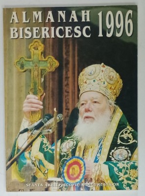 ALMANAH BISERICESC , SFANTA ARHIEPISCOPIE A BUCURESTILOR , 1996 foto