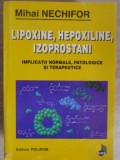 LIPOXIME, HEPOXILINE, IZOPROSTANI. IMPLICATII NORMALE, PATOLOGICE SI TERAPEUTICE-MIHAI NECHIFOR-91615