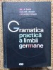 Gramatica Practica a Limbii Germane - Emilia Savin, Basilius Abager - 1974, 845 pagini, editura Stiintifica