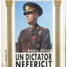 Ion Gheorghe - Un dictator nefericit: Mareșalul Antonescu (editia 1996)
