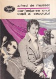 Confesiunea unui copil al secolului de Alfred de Musset, roman beletristica clasica, Editura Minerva, Colectia Biblioteca pentru toti, 1972