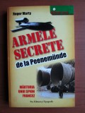 Roger Marty - Armele secrete de la Peenemunde