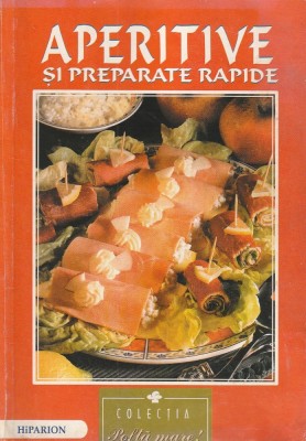 NELI PRECUP - APERITIVE SI PREPARATE RAPIDE foto