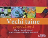 Cumpara ieftin Vechi taine gospodaresti. sfaturi de odinioara pentru viata cotidiana de astazi (sigilata) (BE52)