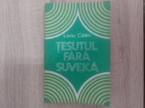 Tesutul fara suveica/ autor Liviu Calin/1983//