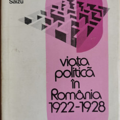 Viata politica in Romania 1922-1928 - Mihail Rusenescu, Ioan Saizu