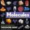 Molecules: The Elements and the Architecture of Everything