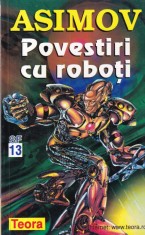 Isaac Asimov - Povestiri cu roboti (1999)