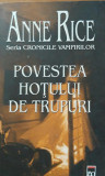 POVESTEA HOTULUI DE TRUPURI - ANNE RICE - 2006