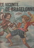 Alexandre Dumas - Le vicomte de Bragelonne, 1967