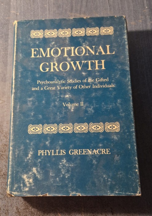 Emotional Growth psychoanalytic studies vol. 2 Phyllis Greenacre