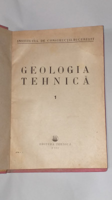 INSTITUTUL DE CONSTRUCTII-BUCURESTI - GEOLOGIA TEHNICA 1 foto