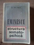 Eminescu Structura somato-psihica - Ion Nica