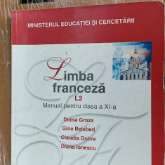 LIMBA FRANCEZA L2 CLAXA A XI A - GROZA DOBRESCU IONESCU BELABED EDIT CORINT