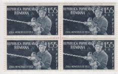 ROMANIA 1953 LP 350 ZIUA MINERULUI BLOC DE 4TIMBRE MNH foto