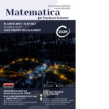 Matematica pe intelesul tuturor. Ghid pentru Bacalaureat 2026 M-Mate-INFO &amp;amp;amp; M-ST-NAT, clasele IX-XII (Suport digital, accesibil prin intermedi