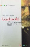 Cumpara ieftin Ceaikovski - Nina Berberova ($P64), Humanitas
