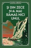 Si din zece n-a mai ramas nici unul/Agatha Christie