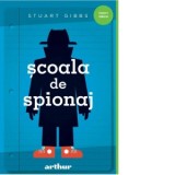 Scoala de spionaj - Cristina Gogata, Stuart Gibbs