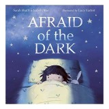Afraid of the Dark - Carte pentru copii, Picture Book, Poveste despre gestionarea fricii