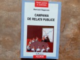CAMPANIA DE RELATII PUBLICE - BERNARD DAGENAIS