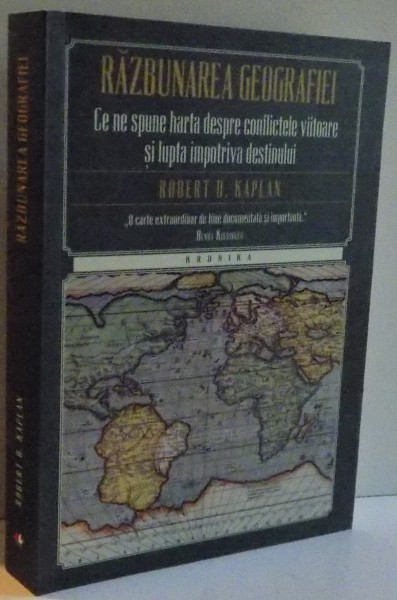RAZBUNAREA GEOGRAFIEI de ROBERT KAPLAN , 2015 *INTENS SUBLINIATA
