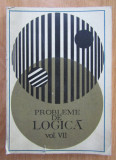 Probleme de Logica (volumul 7 vii)
