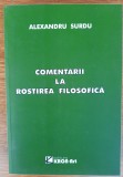 Comentarii la rostirea filosofică, Alexandru Surdu