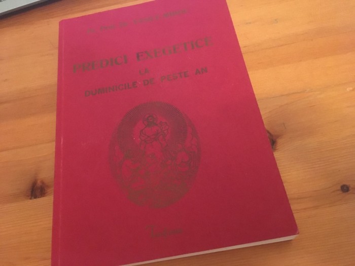 PR. PROF. VASILE MIHOC, PREDICI EXEGETICE LA DUMINICILE DE PESTE AN