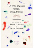 Un secol de poezie romana scrisa de femei, vol. I (1990-2019)
