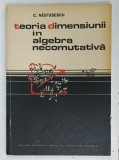 TEORIA DIMENSIUNII IN ALGEBRA NECOMUTATIVA de C. NASTESCU , 1983