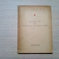 MANUAL pentru DRUJINELE DE CRUCE ROSIE - Editura de Stat,1953, 253 p.