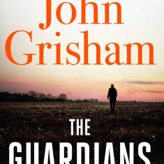 The Guardians | John Grisham