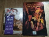 Fanus Neagu - Jurnal cu fata ascunsa - Jurnalul romanului ,,Asfintit de Europa, rasarit de Asie,, - 2 volume (Editura Semne, 2004; Editura MNLR, 2013)