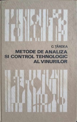 METODE DE ANALIZA SI CONTROL TEHNOLOGIC AL VINURILOR-C. TARDEA-244845 foto