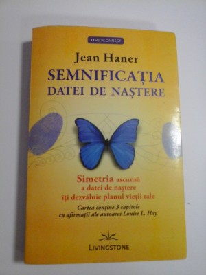 SEMNIFICATIA DATEI DE NASTERE - JEAN HANER foto